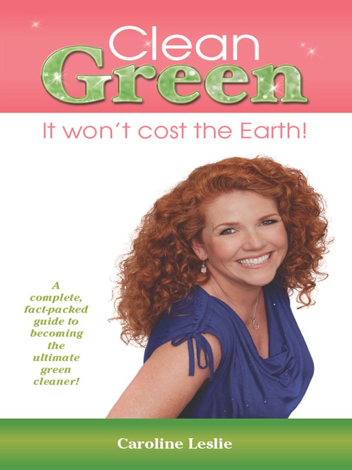Title details for Clean Green by Caroline Leslie - Available
